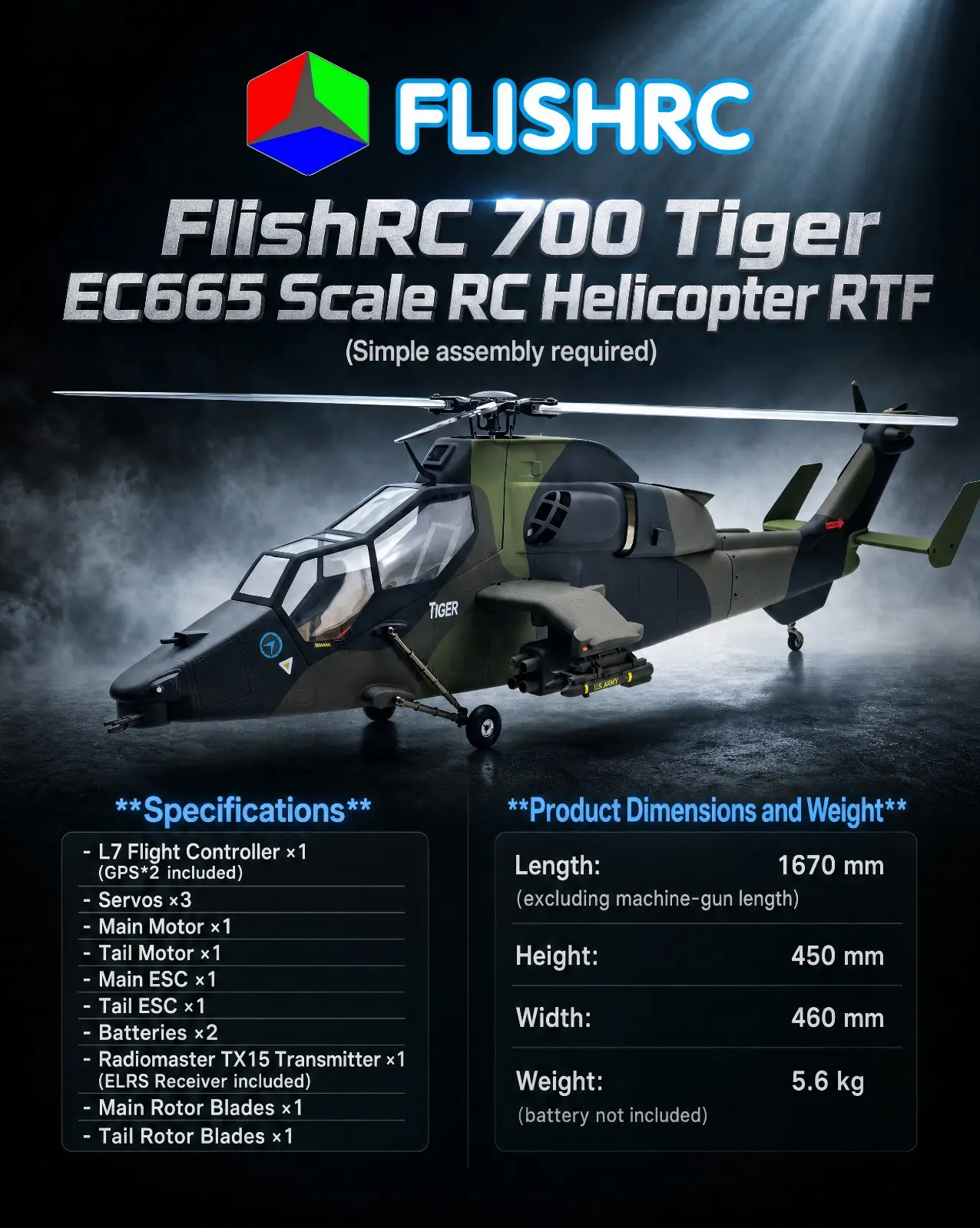 FLISHRC 700 Tiger EC665 specification sheet: L7 flight controller with two GPS units, three servos, main and tail motor, main and tail ESC, two batteries, Radiomaster TX15 transmitter with ELRS receiver, main and tail rotor blades. Length 1670mm excluding the machine gun, height 450mm, width 460mm, weight 5.6kg without battery.